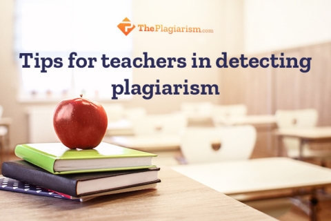 Effective Ways of Detecting Plagiarism for Teachers