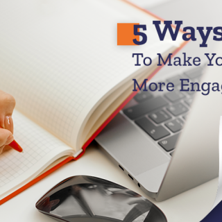 How to Make Your Writing More Engaging